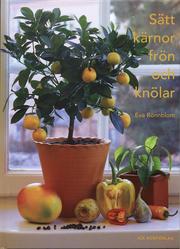 S�tt k�rnor,fr�n och kn�lar (inbunden)