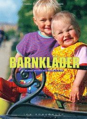 Barnkl�der : Sy Och Sticka Till Barn 0-3 �r (h�ftad)