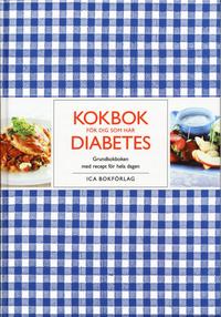 Kokbok f�r dig som har diabetes (inbunden)