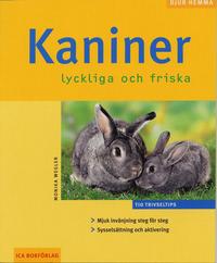 Kaniner : lyckliga och friska (h�ftad)