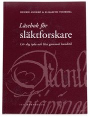 L�sebok f�r sl�ktforskare : l�r dig tyda och l�sa gammal handstil (h�ftad)