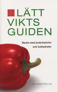 L�ttviktsguiden : banta med joule/kalorier och kolhydrater (h�ftad)