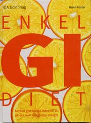Enkel GI-diet : anv�nd glykemiskt index f�r att g� ner i vikt och f� upp energin (inbunden)