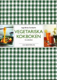 Vegetariska kokboken : grundkokbok (inbunden)