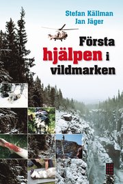 F�rsta hj�lpen i vildmarken (h�ftad)
