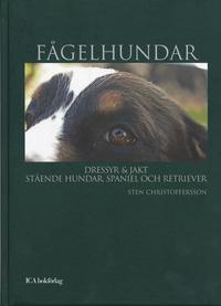 F�gelhundar : dressyr och jakt (inbunden)