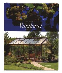 V�xthuset : Det lustfyllda rummet