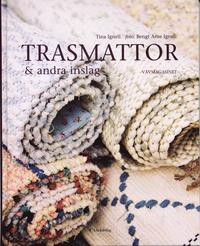 Trasmattor : och andra inslag (inbunden)
