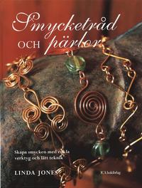 Smycketr�d och p�rlor (inbunden)