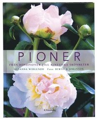 Pioner : fr�n bondpioner till kinesiska sk�nheter