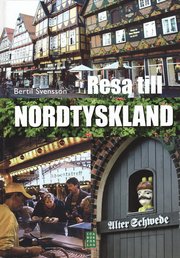 Resa till Nordtyskland (inbunden)