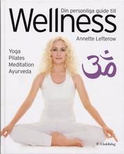 Din personliga guide till Wellness (inbunden)