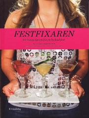 Festfixaren : De b�sta tipsen f�r en lyckad fest (inbunden)