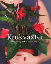 Krukv�xter : ursprung, sk�tsel & f�r�kning (inbunden)
