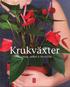 Krukv�xter : ursprung, sk�tsel & f�r�kning