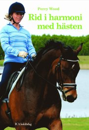 Rid i harmoni med h�sten (inbunden)