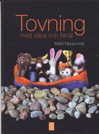 Tovning med s�pa och filtn�l (inbunden)