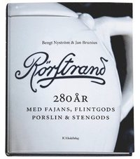 R�rstrand under 280 �r : med fajans, flintgods, porslin & stengods (inbunden)