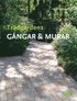 Tr�dg�rdens g�ngar & murar