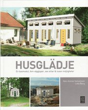 Husgl�dje : en basmodul, fem v�ggtyper, sex stilar & tusen m�jligheter (inbunden)