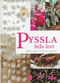 Pyssla hela �ret (inbunden)