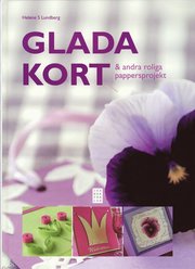 Glada kort & andra roliga pappersprojekt (inbunden)
