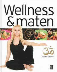 Wellness och maten (inbunden)