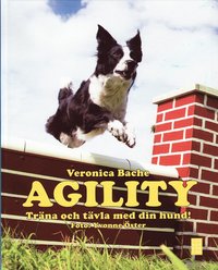 Agility : tr�na och t�vla med din hund (inbunden)