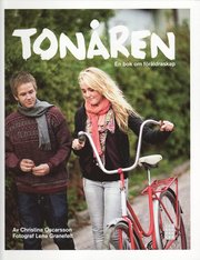 Ton�ren : en bok om f�r�ldraskap (inbunden)