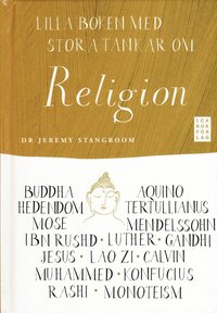 Lilla boken med stora tankar om religion (h�ftad)