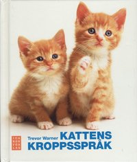 Kattens kroppsspr�k (inbunden)