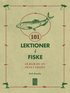 101 Lektioner i fiske - S� blir du en fena i vassen
