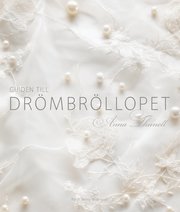 Guiden till dr�mbr�llopet (inbunden)