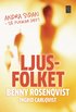 Ljusfolket : andra sidan - s� funkar det