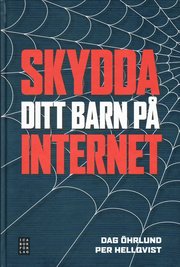 Skydda ditt barn p� Internet (inbunden)