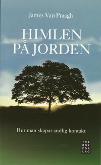 Himlen p� jorden : hur man skapar en andlig kontakt (pocket)