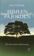 Himlen p� jorden : hur man skapar en andlig kontakt