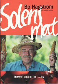 Solens mat : en matreseguide till Italien (h�ftad)