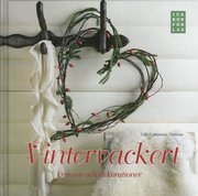 Vintervackert : kransar och dekorationer (inbunden)