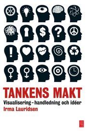 Tankens makt : visualisering - handledning och id�er (inbunden)