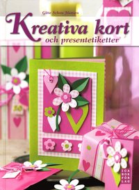 Kreativa kort och presentetiketter (inbunden)