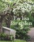 En lisa f�r sj�len : tr�dg�rd som terapi och friskv�rd