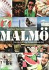 Malm� : fr�n hav till betong i Sveriges sk�naste stad