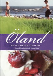 �land : upplevelser och utflykter (h�ftad)