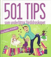 501 tips som underlättar föräldraskapet