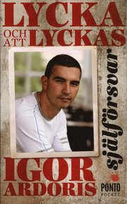Sj�lf�rsvar : lycka och att lyckas (pocket)
