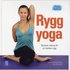 Ryggyoga : tr�na hemma