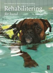Rehabilitering f�r hund (inbunden)