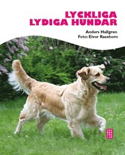 Lyckliga lydiga hundar (inbunden)