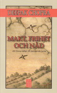 Makt, frihet och n�d : att finna k�llan till best�ende lycka (pocket)
